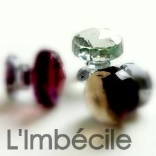 L'IMBÉCILE