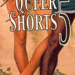 Queer Shorts V